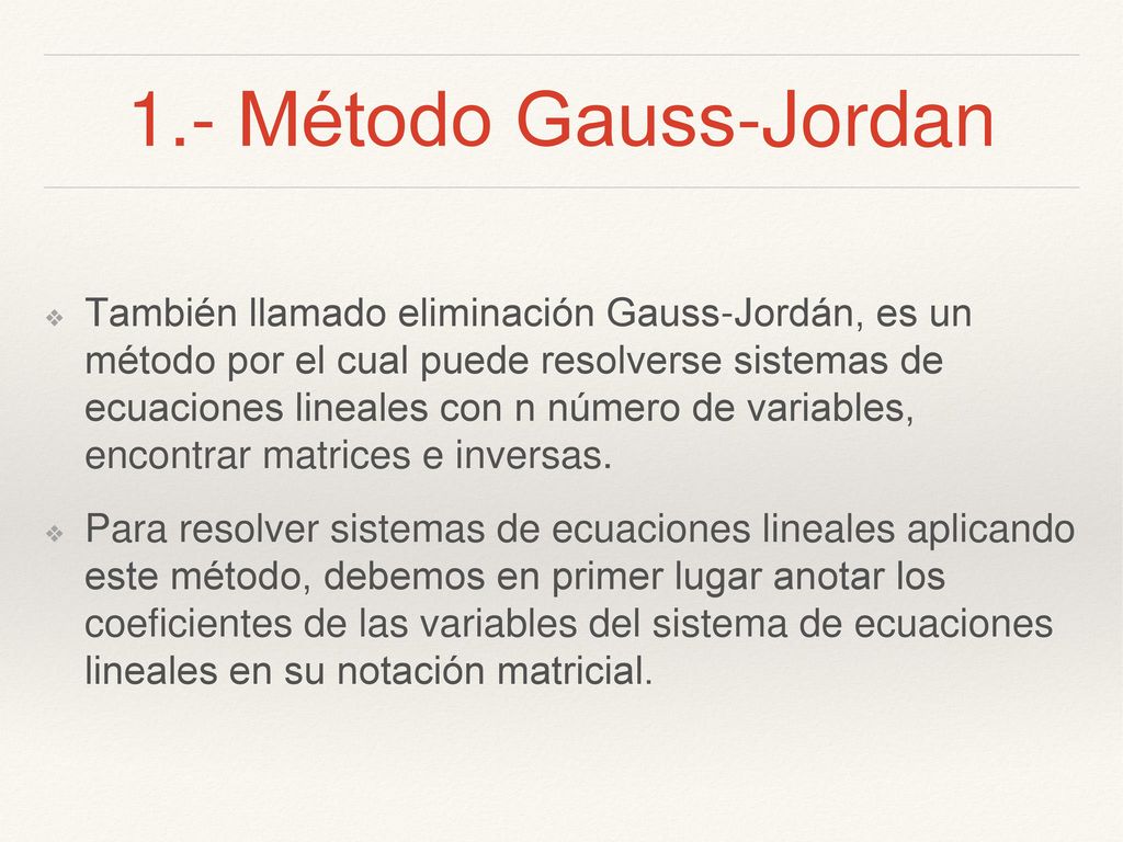 Método de eliminación Gauss- Jordán y Gaussiano - ppt descargar