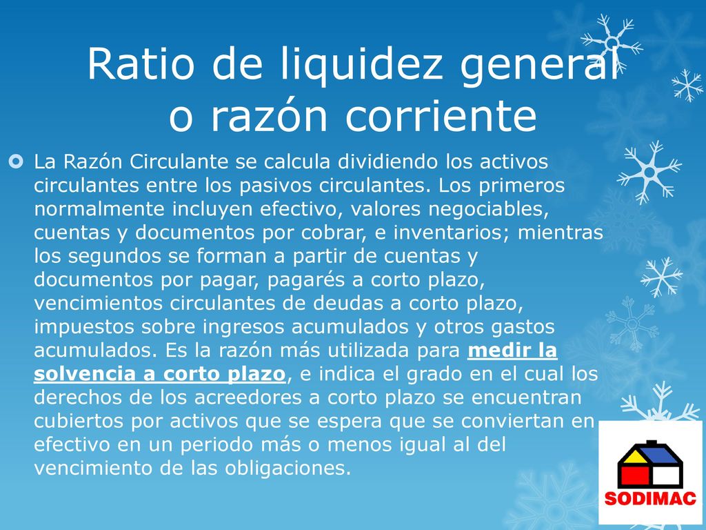 Ratio de liquidez general o razón corriente