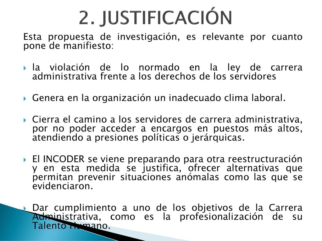 2. JUSTIFICACIÓN Esta propuesta de investigación, es relevante por cuanto pone de manifiesto: