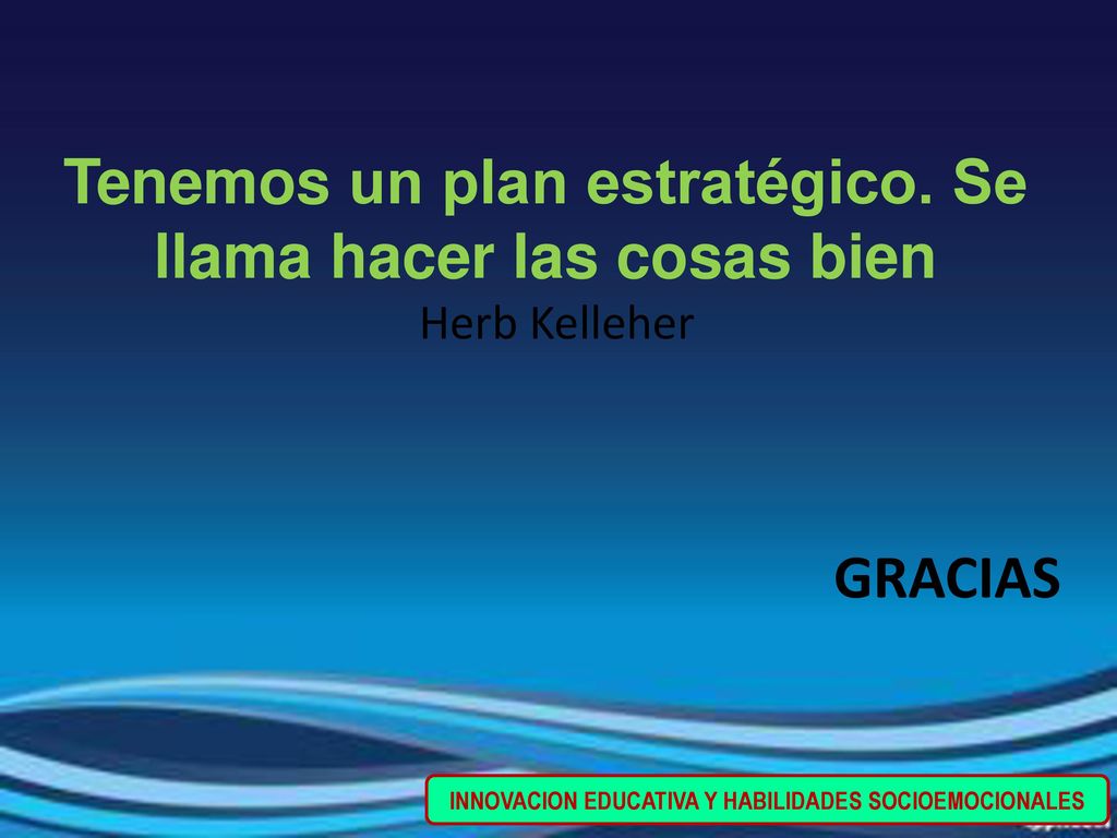 Tenemos un plan estratégico. Se llama hacer las cosas bien