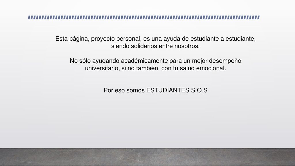 Esta página, proyecto personal, es una ayuda de estudiante a estudiante, siendo solidarios entre nosotros.