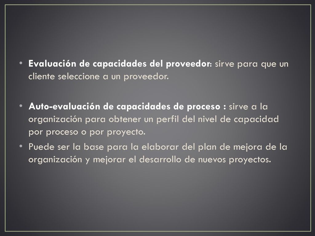 Evaluación de capacidades del proveedor: sirve para que un cliente seleccione a un proveedor.