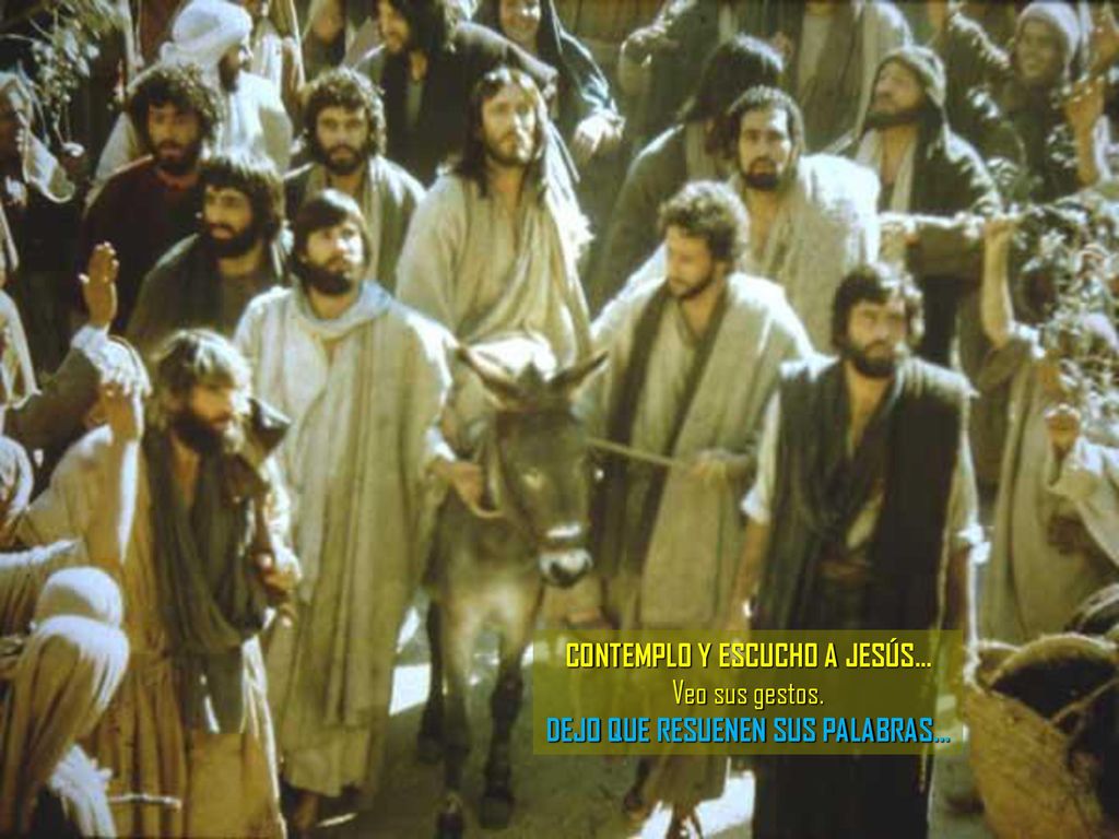 CONTEMPLO Y ESCUCHO A JESÚS... DEJO QUE RESUENEN SUS PALABRAS...