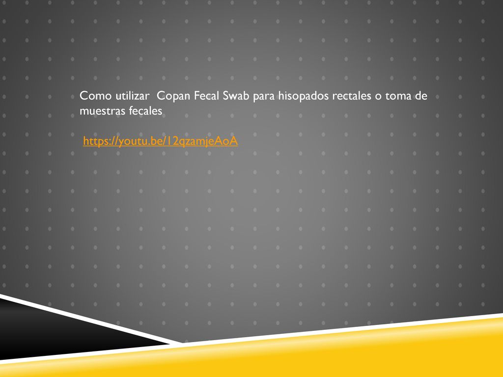 Como utilizar Copan Fecal Swab para hisopados rectales o toma de muestras fecales
