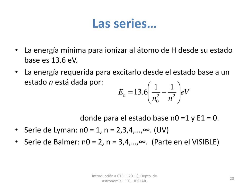 Introducción a CTE II (2011), Depto. de Astronomía, IFFC, UDELAR.