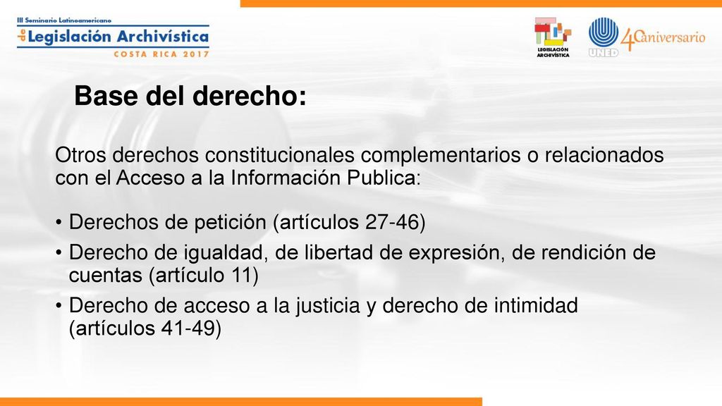 Base del derecho: Otros derechos constitucionales complementarios o relacionados con el Acceso a la Información Publica: