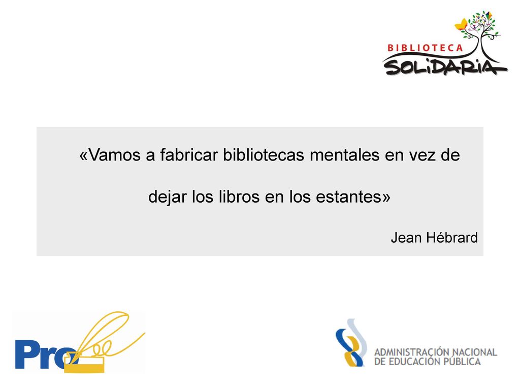 «Vamos a fabricar bibliotecas mentales en vez de dejar los libros en los estantes»
