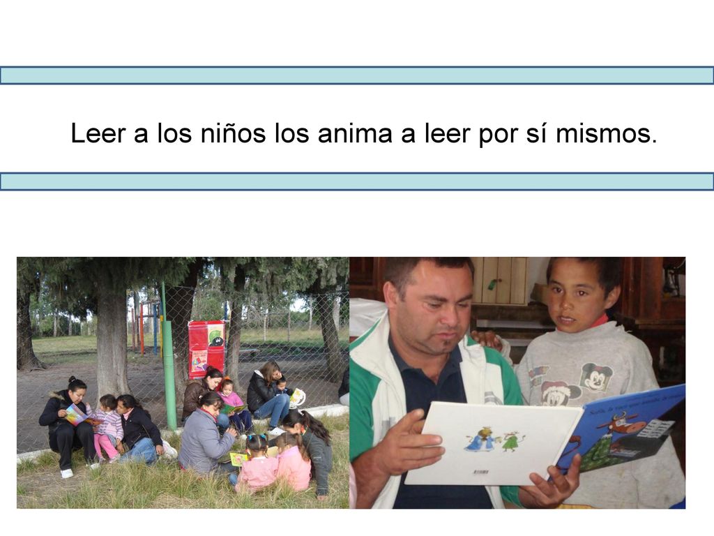 Leer a los niños los anima a leer por sí mismos.