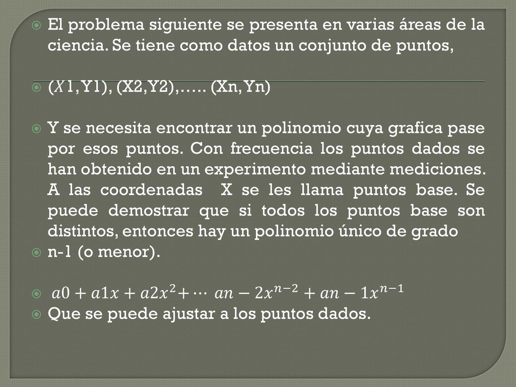 El problema siguiente se presenta en varias áreas de la ciencia