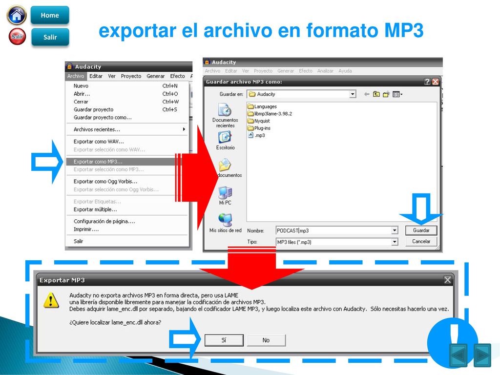 Home exportar el archivo en formato MP3 Salir !