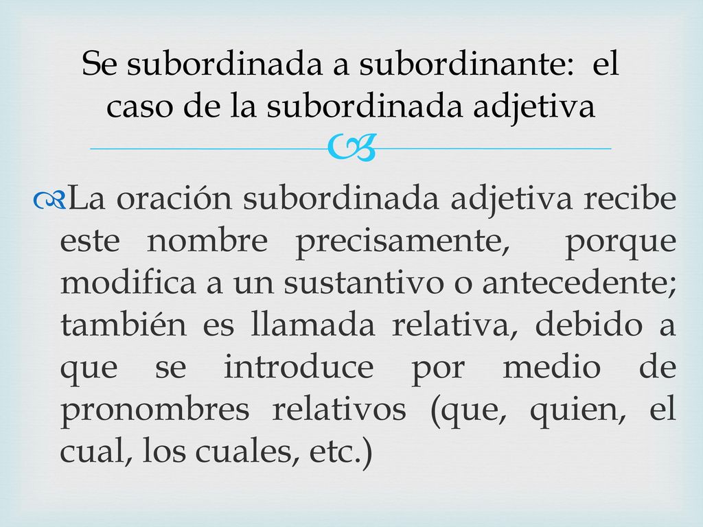 Se subordinada a subordinante: el caso de la subordinada adjetiva