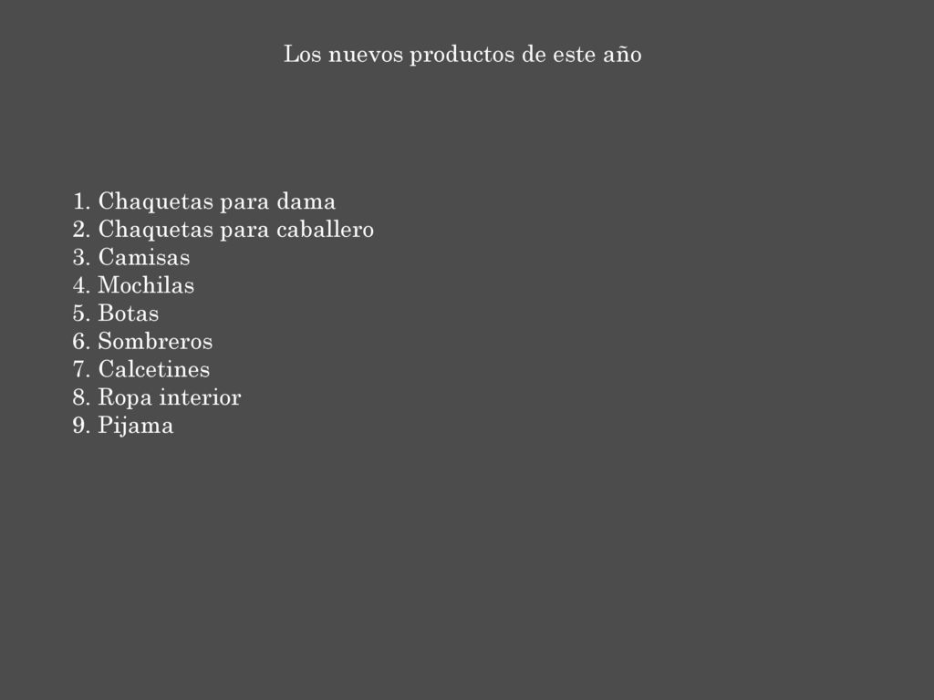 Los nuevos productos de este año