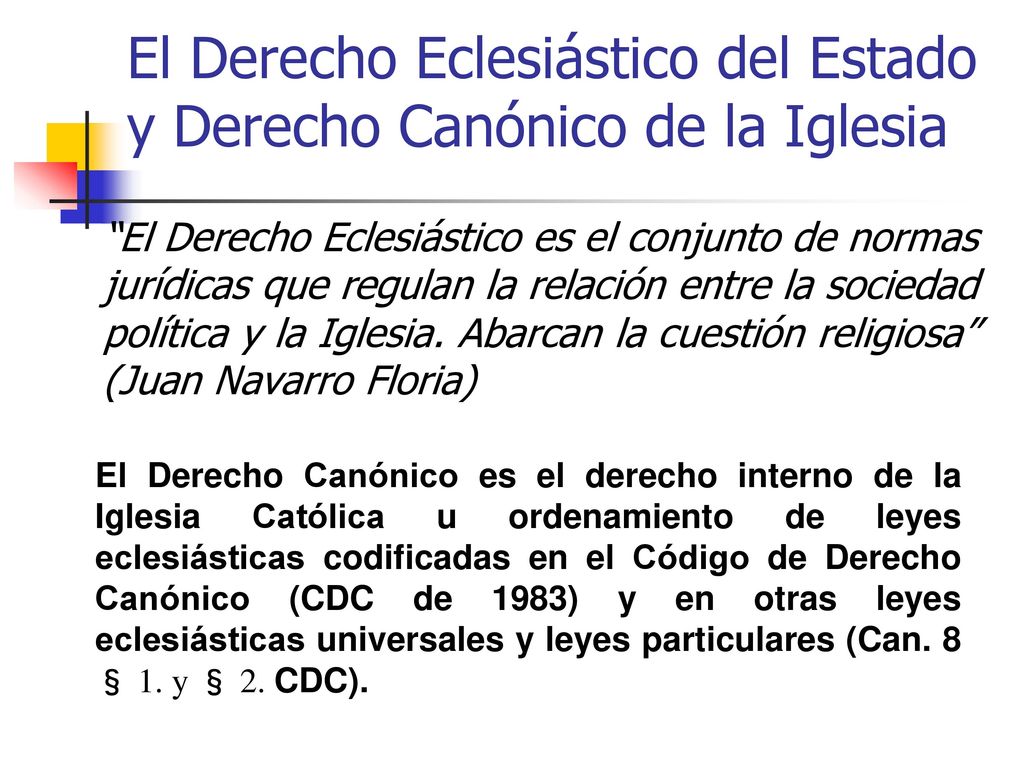 El Derecho Eclesiástico del Estado y Derecho Canónico de la Iglesia