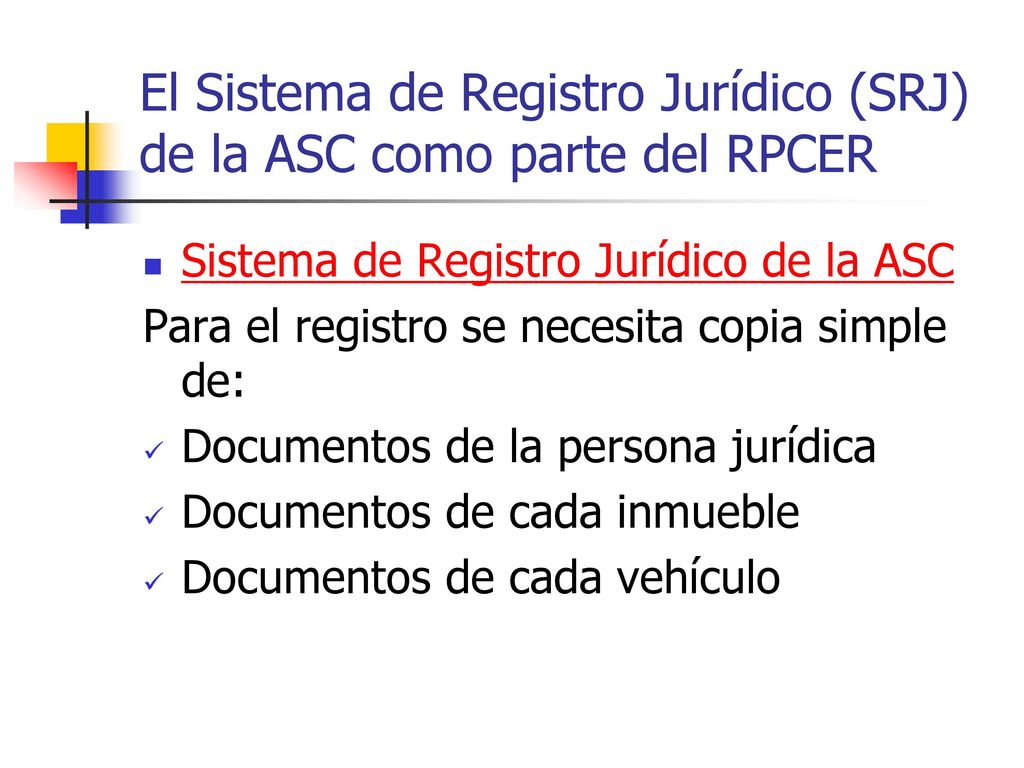 El Sistema de Registro Jurídico (SRJ) de la ASC como parte del RPCER