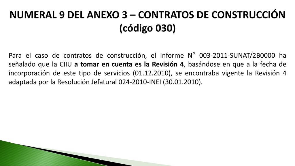 NUMERAL 9 DEL ANEXO 3 – CONTRATOS DE CONSTRUCCIÓN (código 030)