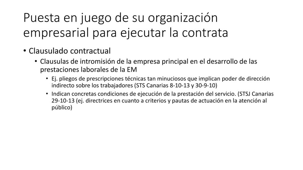 Puesta en juego de su organización empresarial para ejecutar la contrata