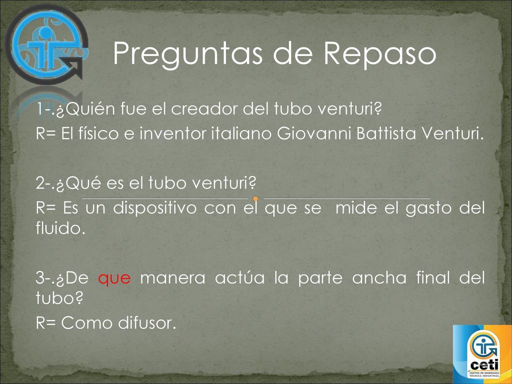 Preguntas de Repaso 1-.¿Quién fue el creador del tubo venturi