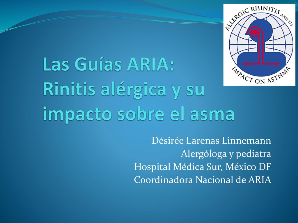 Las Guías ARIA: Rinitis alérgica y su impacto sobre el asma