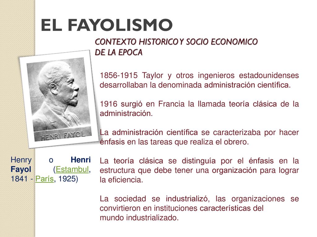 EL FAYOLISMO CONTEXTO HISTORICO Y SOCIO ECONOMICO DE LA EPOCA