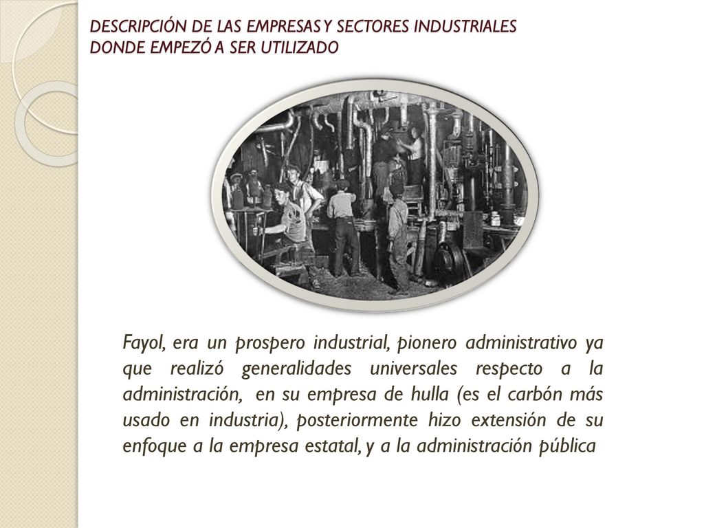 DESCRIPCIÓN DE LAS EMPRESAS Y SECTORES INDUSTRIALES DONDE EMPEZÓ A SER UTILIZADO