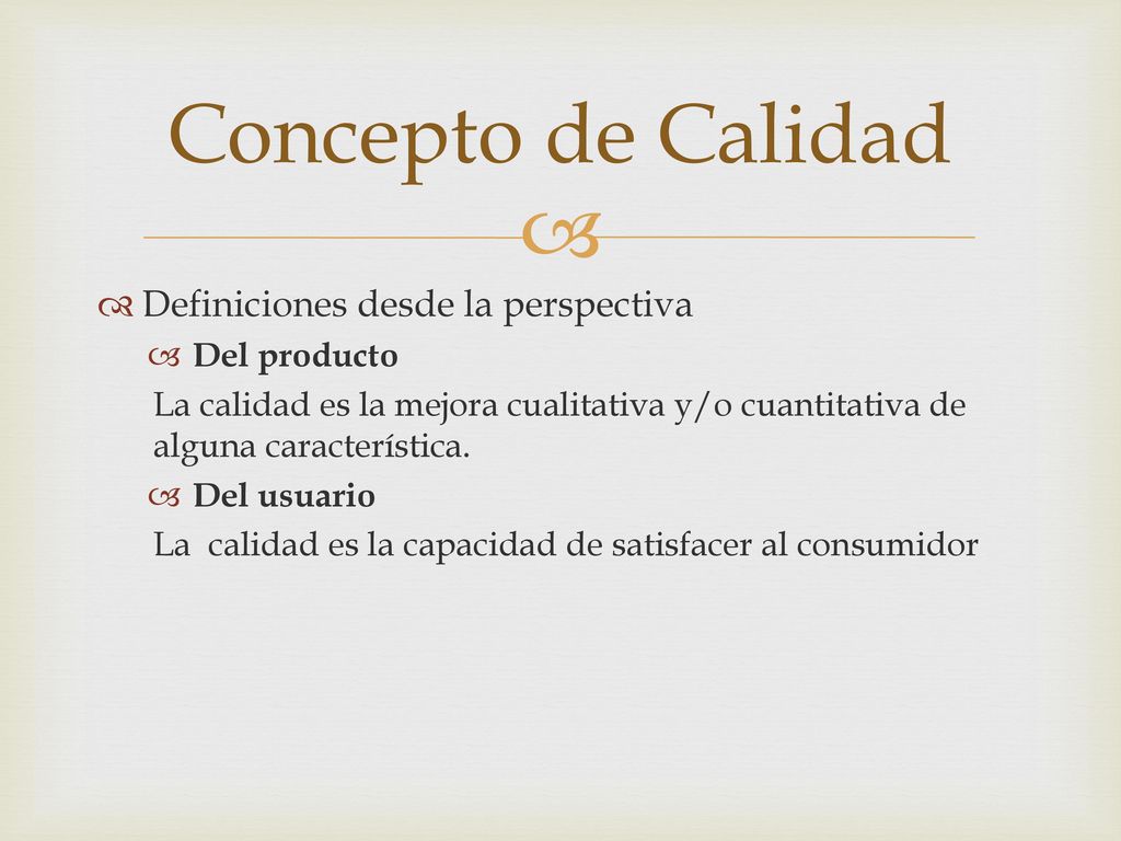 Concepto de Calidad Definiciones desde la perspectiva Del producto