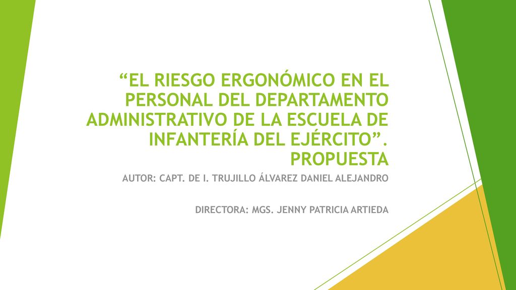 EL RIESGO ERGONÓMICO EN EL PERSONAL DEL DEPARTAMENTO ADMINISTRATIVO DE LA ESCUELA DE INFANTERÍA DEL EJÉRCITO . PROPUESTA