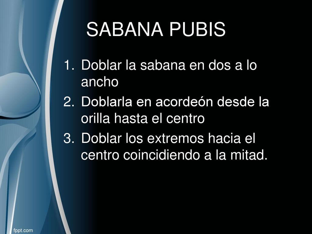 SABANA PUBIS Doblar la sabana en dos a lo ancho