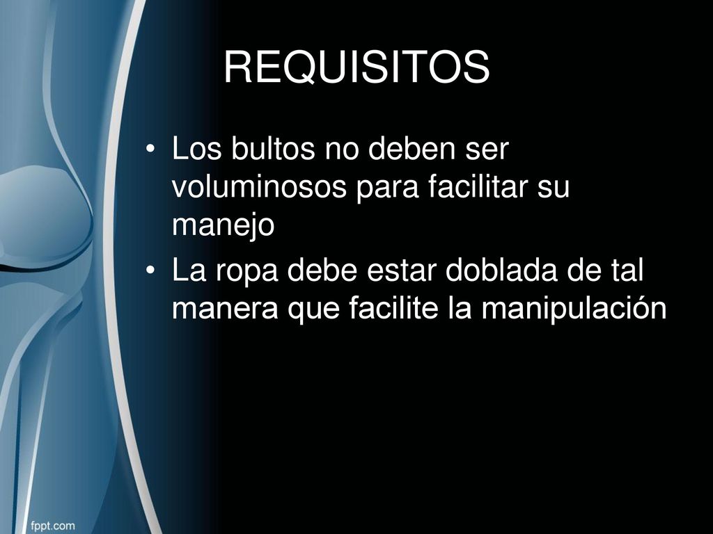 REQUISITOS Los bultos no deben ser voluminosos para facilitar su manejo.