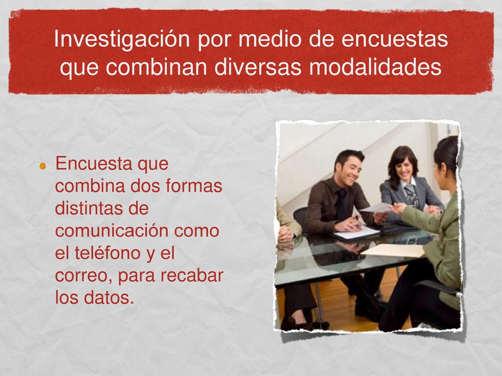Investigación por medio de encuestas que combinan diversas modalidades