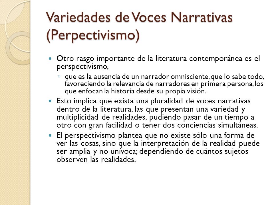 Variedades de Voces Narrativas (Perpectivismo)