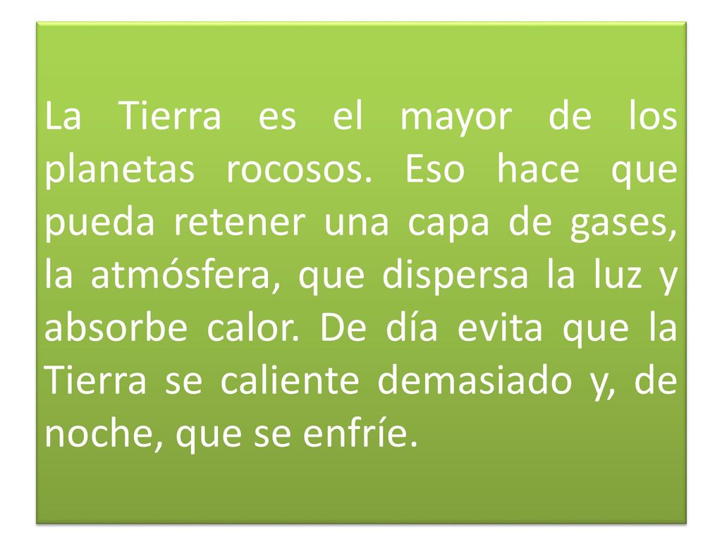 La Tierra es el mayor de los planetas rocosos