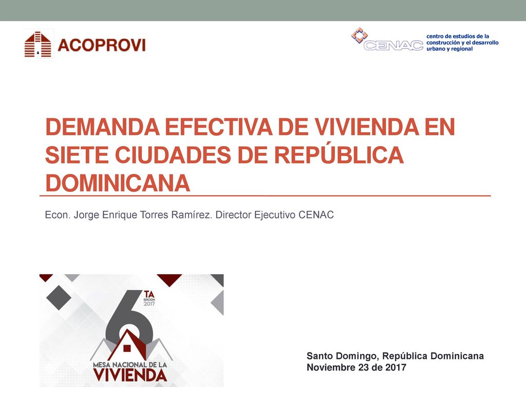 DEMANDA EFECTIVA DE VIVIENDA EN SIETE CIUDADES DE REPÚBLICA DOMINICANA