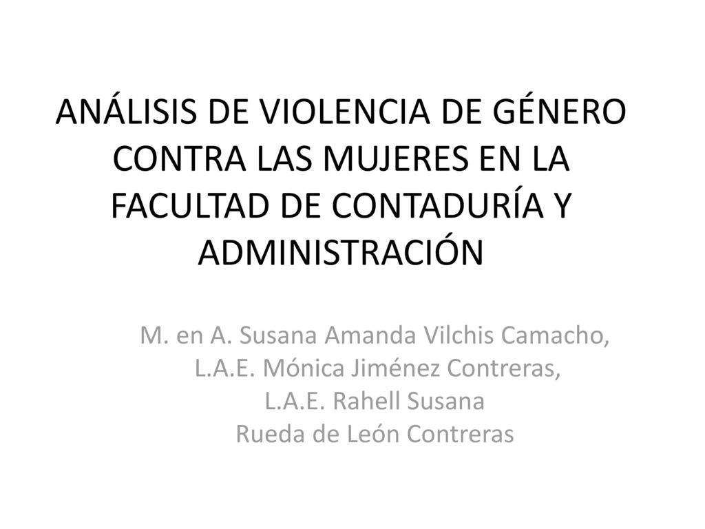 ANÁLISIS DE VIOLENCIA DE GÉNERO CONTRA LAS MUJERES EN LA FACULTAD DE CONTADURÍA Y ADMINISTRACIÓN