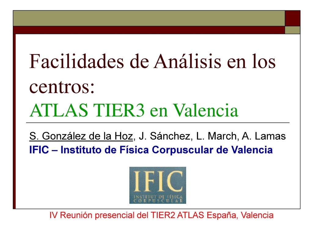 Facilidades de Análisis en los centros: ATLAS TIER3 en Valencia
