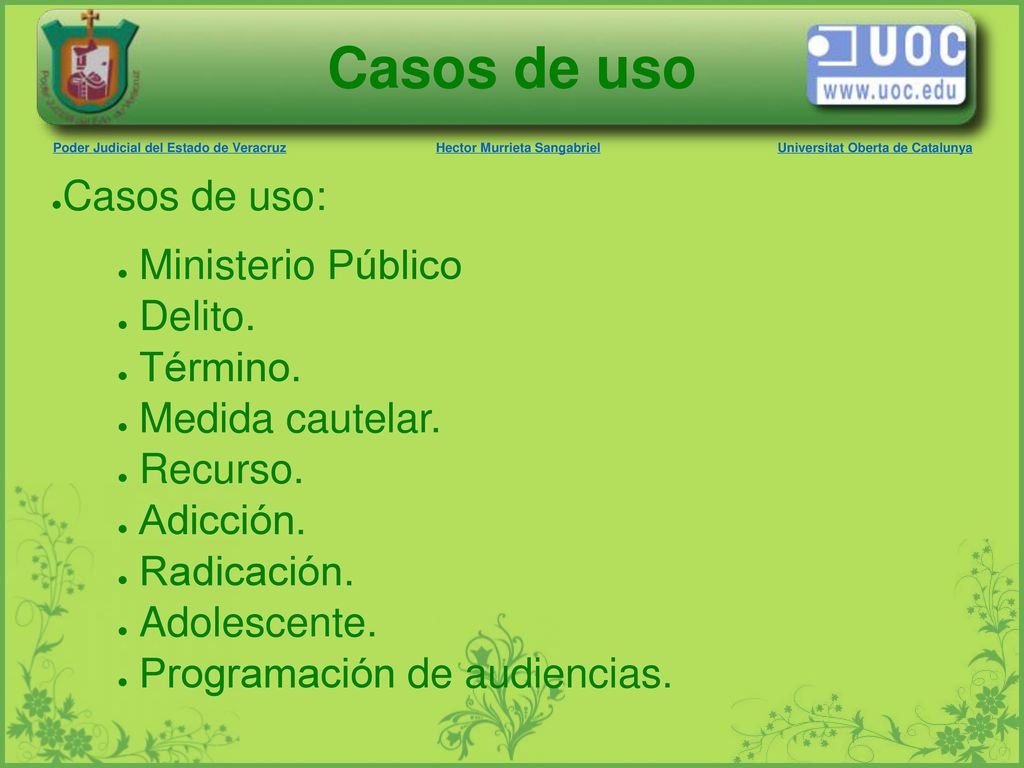 Casos de uso Casos de uso: Ministerio Público Delito. Término.