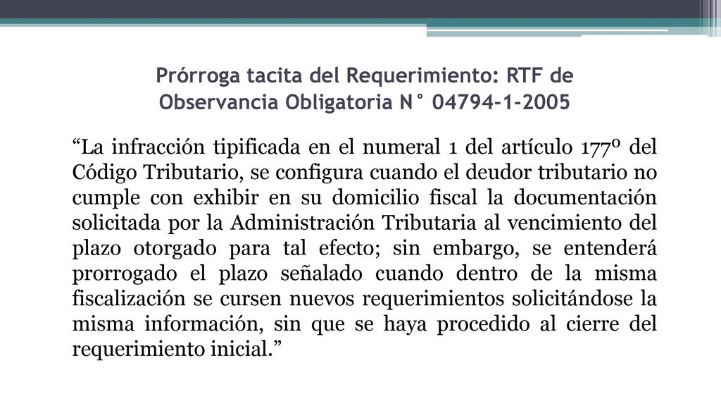 Prórroga tacita del Requerimiento: RTF de Observancia Obligatoria N°