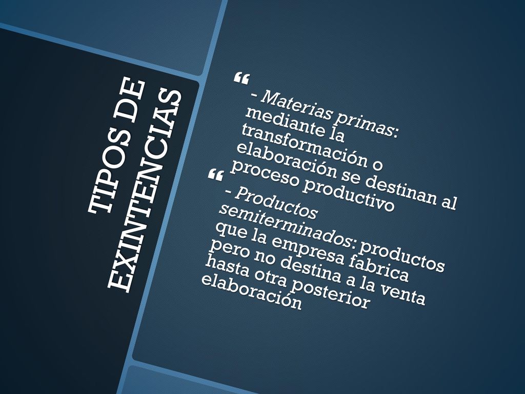 - Materias primas: mediante la transformación o elaboración se destinan al proceso productivo