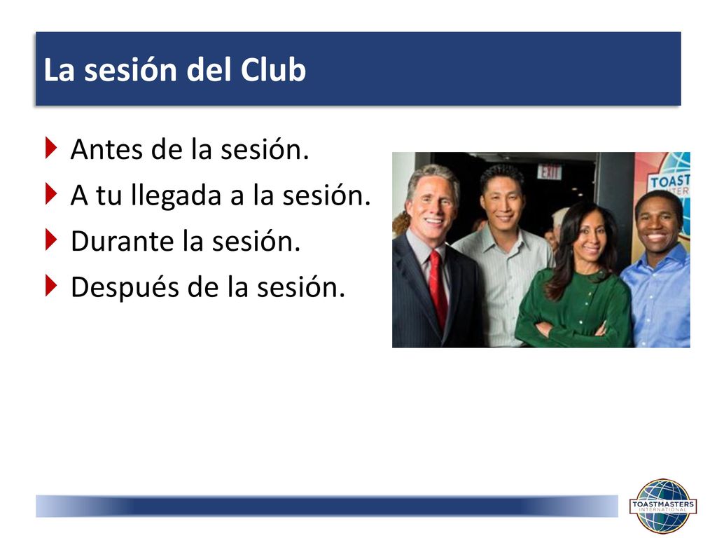 La sesión del Club Antes de la sesión. A tu llegada a la sesión.