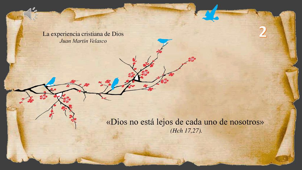 2 «Dios no está lejos de cada uno de nosotros»