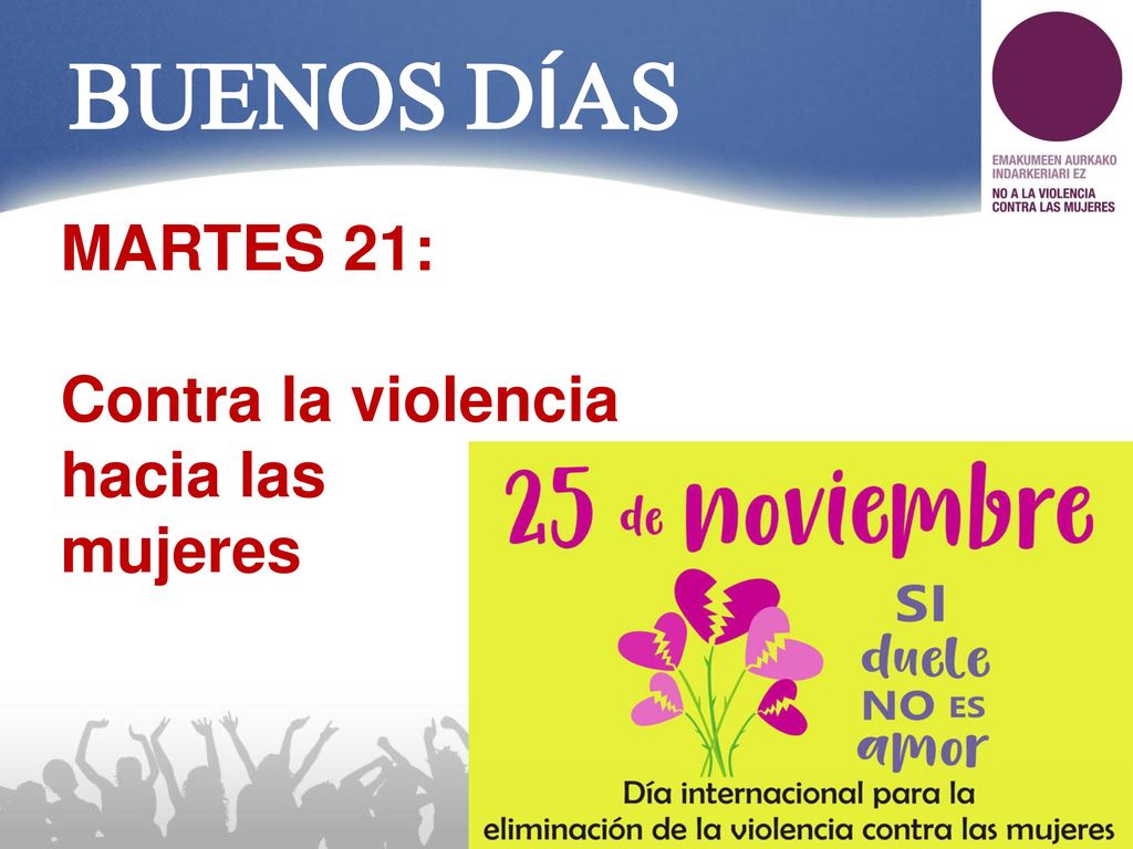 BUENOS DÍAS MARTES 21: Contra la violencia hacia las mujeres