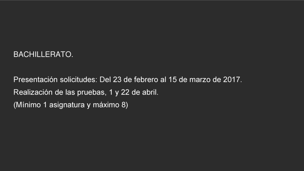 BACHILLERATO. Presentación solicitudes: Del 23 de febrero al 15 de marzo de