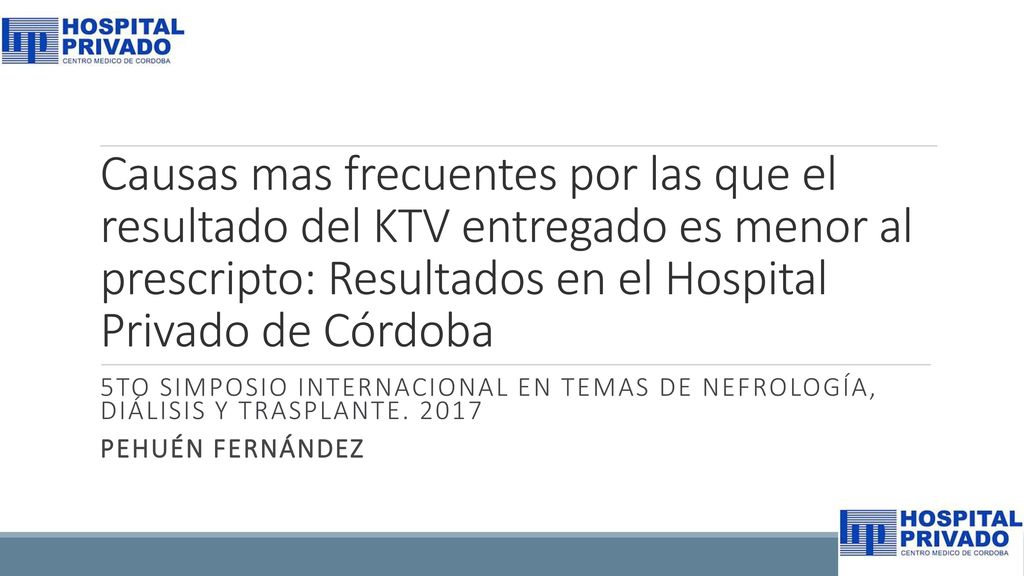 Causas mas frecuentes por las que el resultado del KTV entregado es menor al prescripto: Resultados en el Hospital Privado de Córdoba