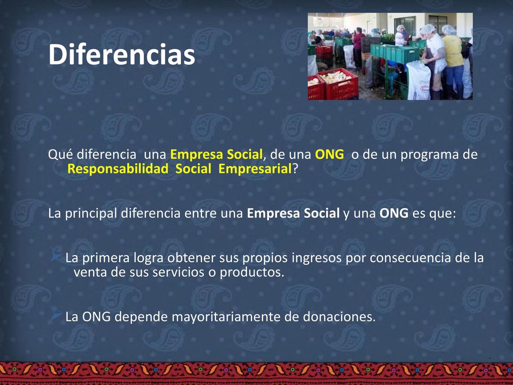 Diferencias Qué diferencia una Empresa Social, de una ONG o de un programa de Responsabilidad Social Empresarial