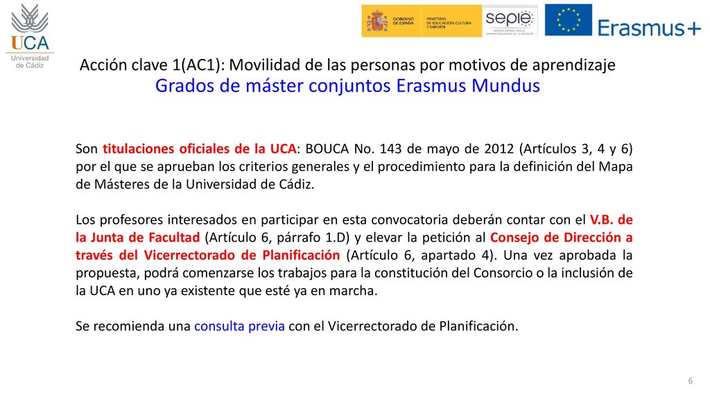 Acción clave 1(AC1): Movilidad de las personas por motivos de aprendizaje Grados de máster conjuntos Erasmus Mundus