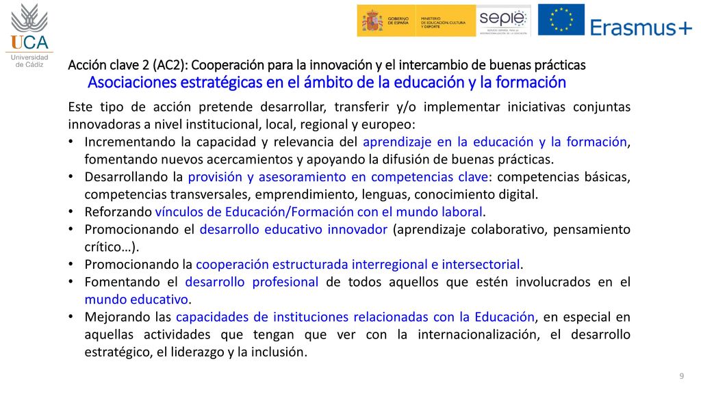 Acción clave 2 (AC2): Cooperación para la innovación y el intercambio de buenas prácticas Asociaciones estratégicas en el ámbito de la educación y la formación