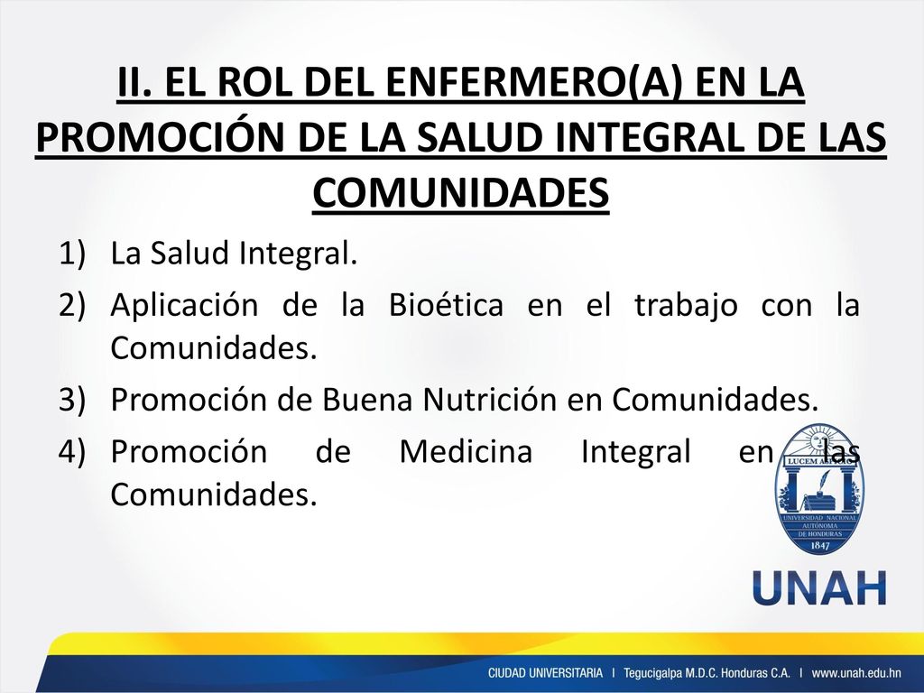 II. EL ROL DEL ENFERMERO(A) EN LA PROMOCIÓN DE LA SALUD INTEGRAL DE LAS COMUNIDADES