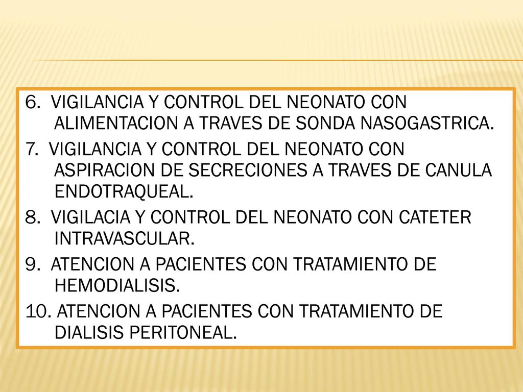 6. VIGILANCIA Y CONTROL DEL NEONATO CON ALIMENTACION A TRAVES DE SONDA NASOGASTRICA.