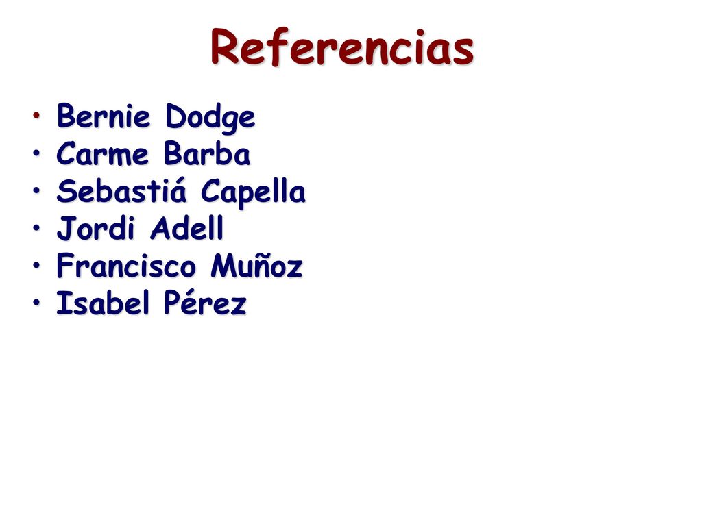 Referencias Bernie Dodge Carme Barba Sebastiá Capella Jordi Adell