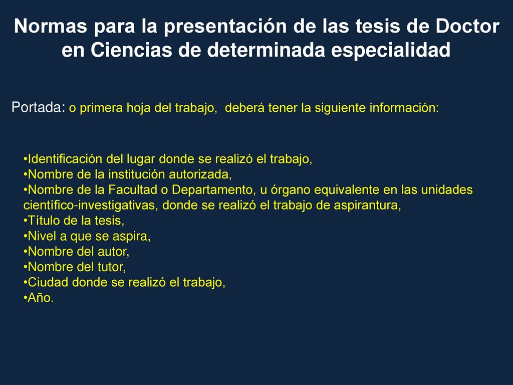Normas para la presentación de las tesis de Doctor en Ciencias de determinada especialidad
