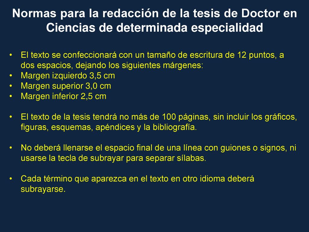 Normas para la redacción de la tesis de Doctor en Ciencias de determinada especialidad